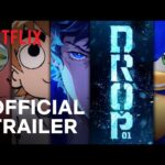 All 8 Upcoming Anime Announced At Netflix DROP 01 Event