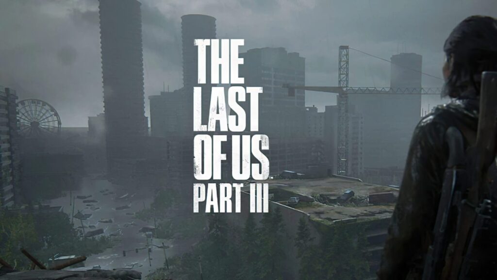 Surprising The Last Of Us Part 3 Release Date Images