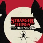 Stranger Things: The First Shadow