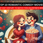 Top 10 Romantic Comedy Movies of 21st Century To Watch This Valentine's Week