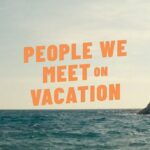 Netflix’s People We Meet on Vacation: A Rom-Com Escape We All Need