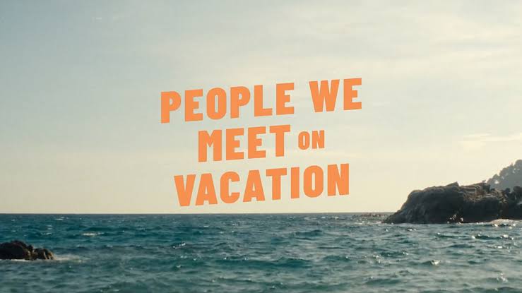 Netflix’s People We Meet on Vacation: A Rom-Com Escape We All Need