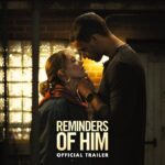 This One Looks (and Feels) Better Than It Ends With Us — Colleen Hoover’s Reminders of Him Trailer Finally Drops