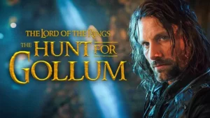 The Lord of the Rings: The Hunt for Gollum : Everything We Know About Cast, Plot, Release