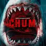 Chum 2026 Digital, VOD, Blu-ray and Streaming Release – Where and When to Watch Online