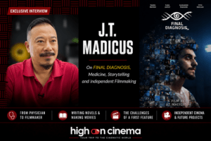 EXCLUSIVE: From Physician to Filmmaker: J.T. Madicus on Final Diagnosis, Good Grief and an Unconventional Creative Journey